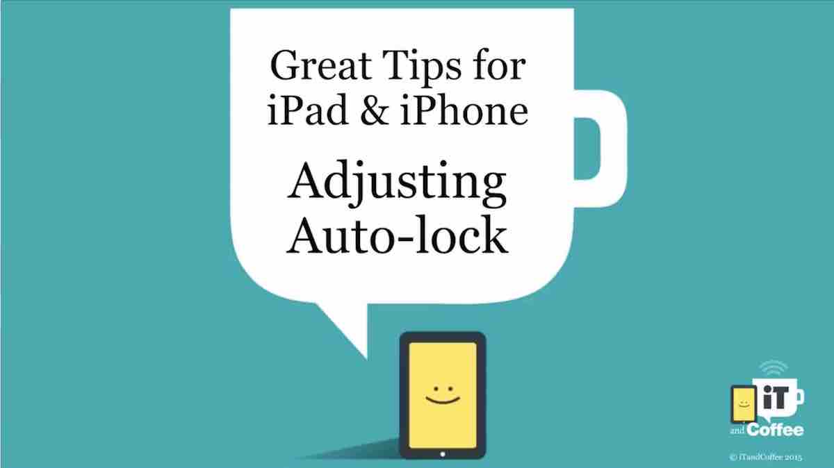 adjusting auto-lock on iPad and iPhone